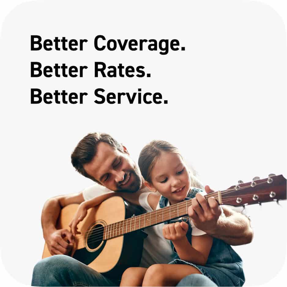 better coverage. better rates. better service.